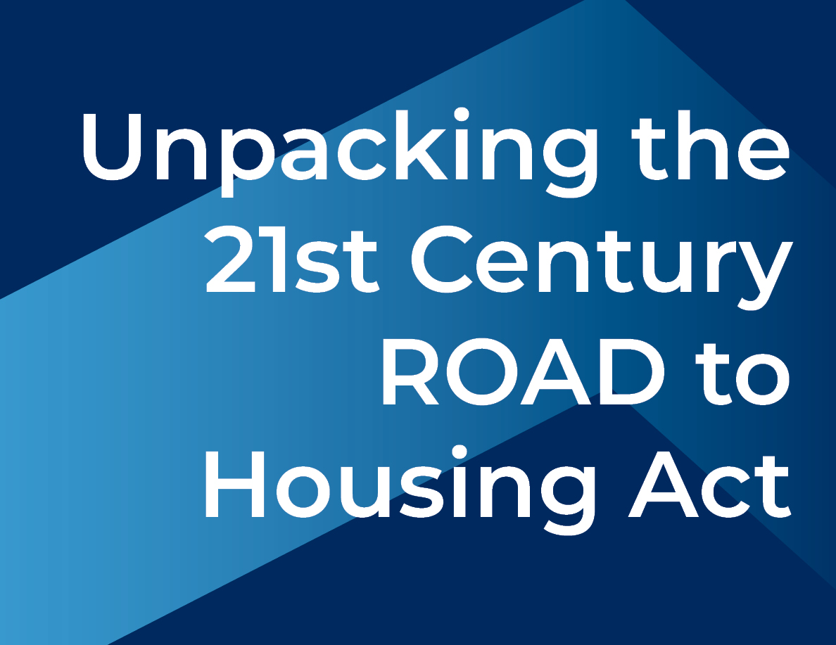 Unpacking the 21st Century ROAD to Housing Act