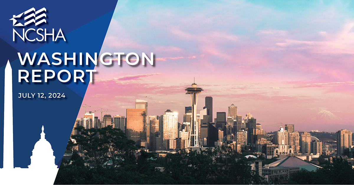 NCSHA Washington Report | July 12, 2024