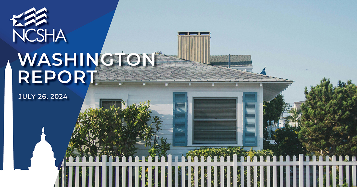 NCSHA Washington Report | July 26, 2024