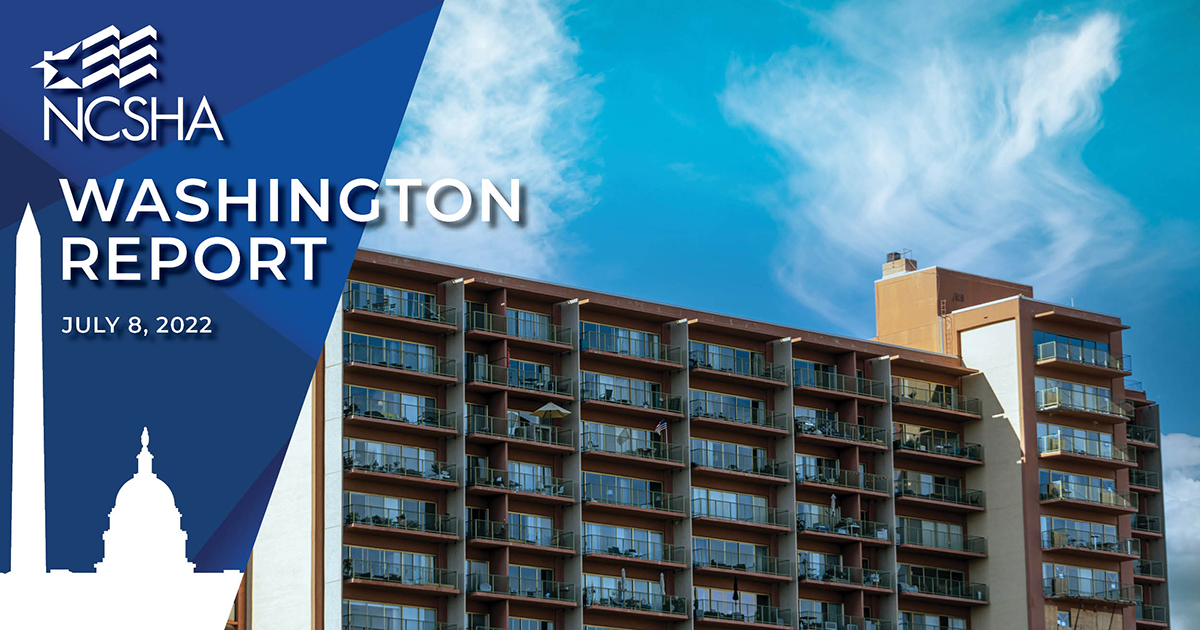 NCSHA Washington Report | July 8, 2022