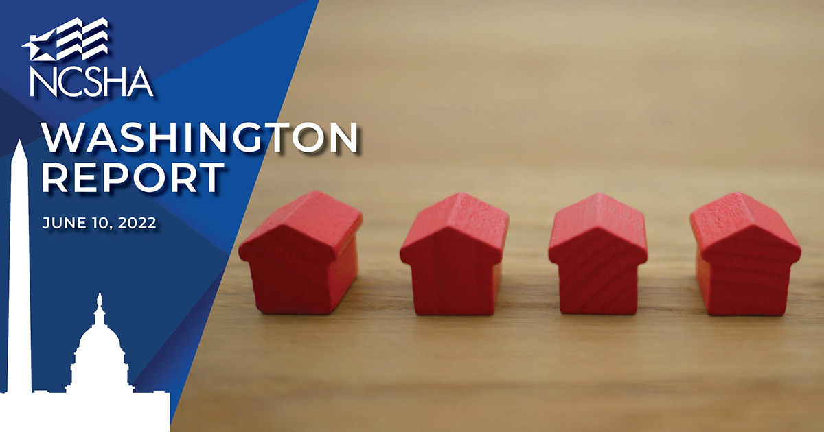 NCSHA Washington Report | June 10, 2022