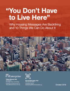 You Don't Have to Live Here: Why Housing Messages Are Backfiring and 10 Things We Can Do About It